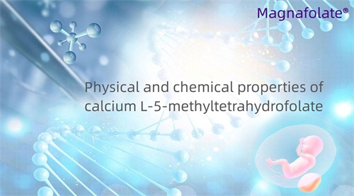 Kalsium-L-5-metyylitetrahydrofolaatin fysikaaliset ja kemialliset ominaisuudet